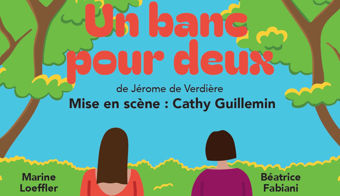 Un banc pour deux : une comédie de boulevard à voir au théâtre de Nesles
